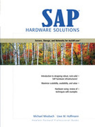 SAP Hardware Solutions: Servers, Storage, and Networks for mySAP.com