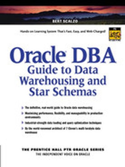 Oracle® DBA Guide to Data Warehousing and Star Schemas