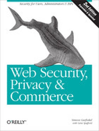 Web Security, Privacy & Commerce, 2nd Edition
