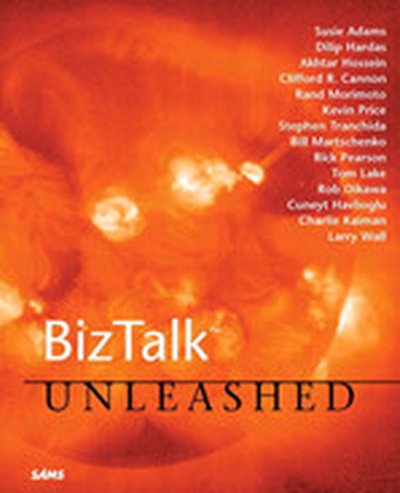 BizTalk™ Unleashed