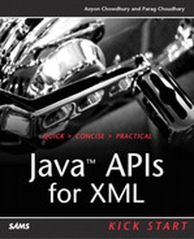 Java™ APIs for XML Kick Start