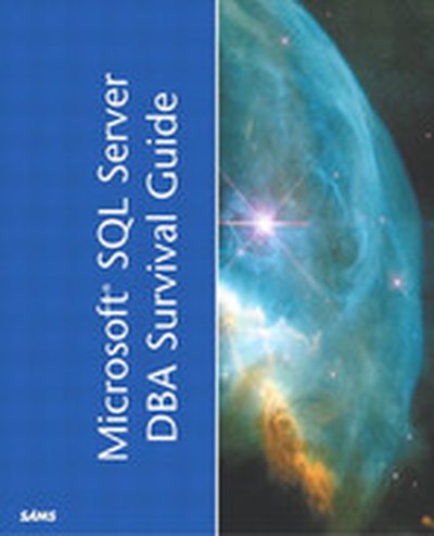 Microsoft® SQL Server™ 2000 DBA Survival Guide, Second Edition