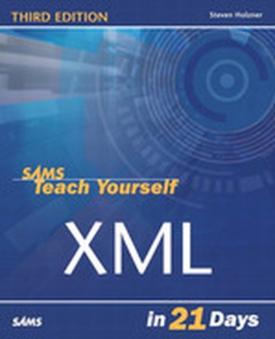 Sams Teach Yourself XML in 21 Days, Third Edition
