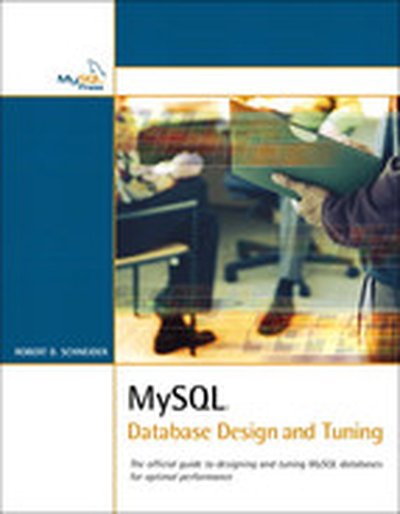 MySQL® Database Design and Tuning
