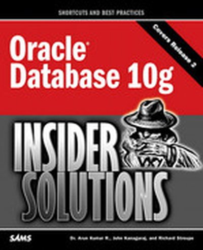 Oracle® Database 10g Insider Solutions