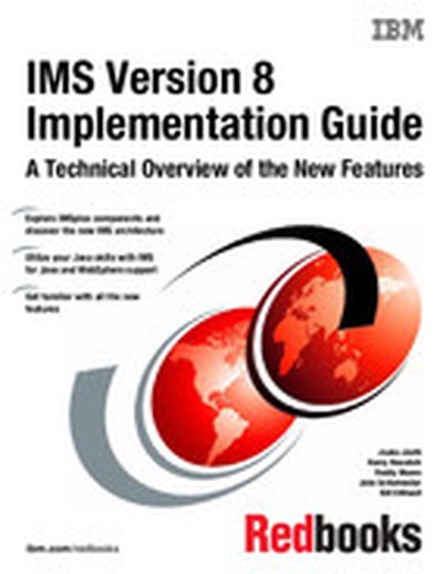 IMS Version 8 Implementation Guide A Technical Overview of the New Features