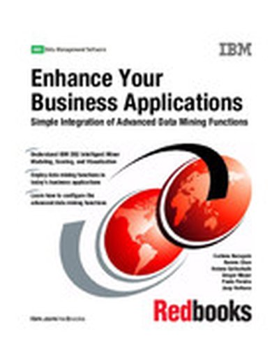 Enhance Your Business Applications: Simple Integration of Advanced Data Mining Functions