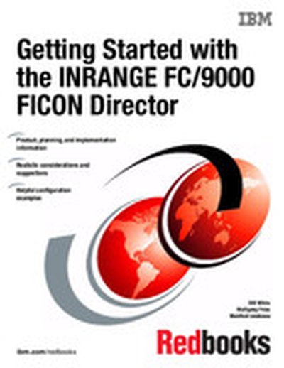 Getting Started with the INRANGE FC/9000 FICON Director