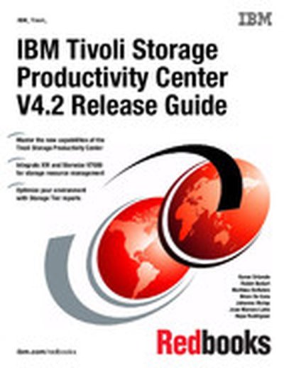 IBM Tivoli Storage Productivity Center V4.2 Release Guide