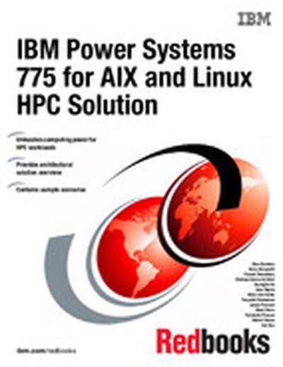IBM Power Systems 775 for AIX and Linux HPC Solution