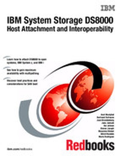 IBM System Storage DS8000: Host Attachment and Interoperability