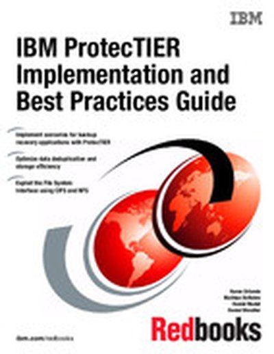 IBM ProtecTIER Implementation and Best Practices Guide