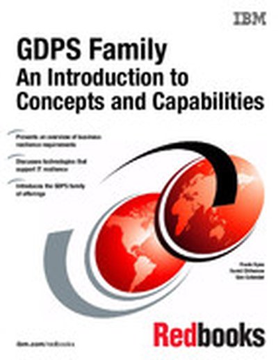 GDPS Family An Introduction to Concepts and Facilities
