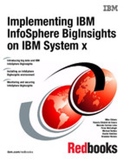 Implementing IBM InfoSphere BigInsights on IBM System x