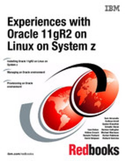 Experiences with Oracle 11gR2 on Linux on System z