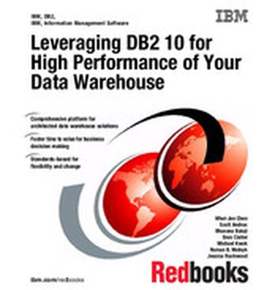Leveraging DB2 10 for High Performance of Your Data Warehouse