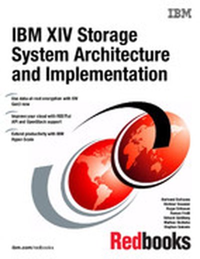 IBM XIV Storage System Architecture and Implementation