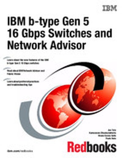 IBM b-type Gen 5 16 Gbps Switches and Network Advisor