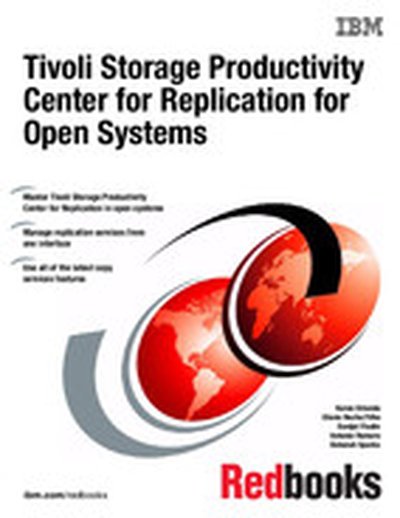 Tivoli Storage Productivity Center for Replication for Open Systems
