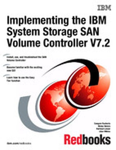 Implementing the IBM System Storage SAN Volume Controller V7.2