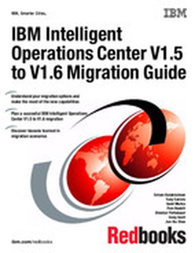 IBM Intelligent Operations Center V1.5 to V1.6 Migration Guide
