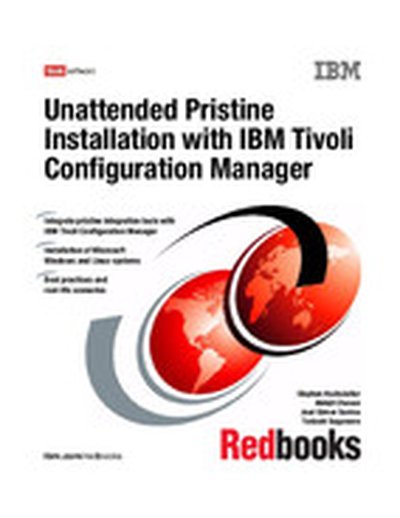 Unattended Pristine Installation with IBM Tivoli Configuration Manager