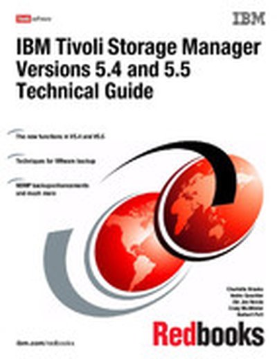 IBM Tivoli Storage Manager Versions 5.4 and 5.5 Technical Guide