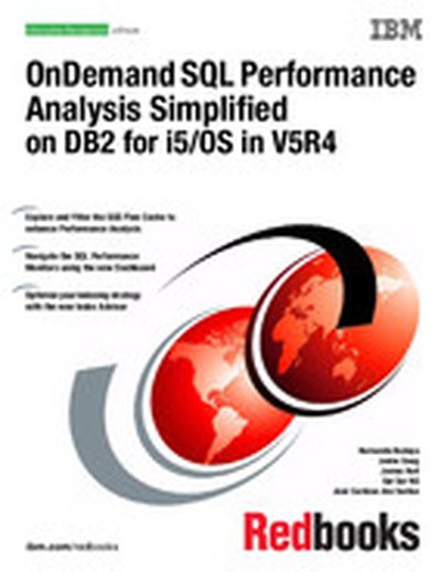 OnDemand SQL Performance Analysis Simplified on DB2 for i5/OS in V5R4