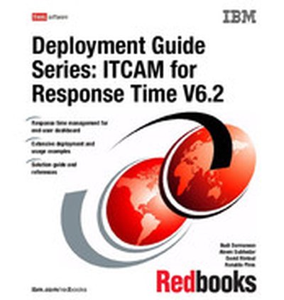 Deployment Guide Series: ITCAM for Response Time V6.2