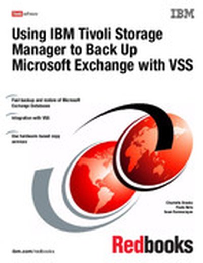 Using IBM Tivoli Storage Manager to Back Up Microsoft Exchange with VSS