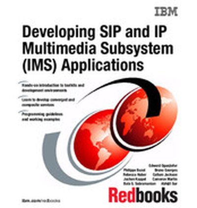Developing SIP and IP Multimedia Subsystem (IMS) Applications