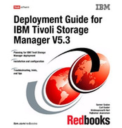 Deployment Guide for IBM Tivoli Storage Manager Version 5.3