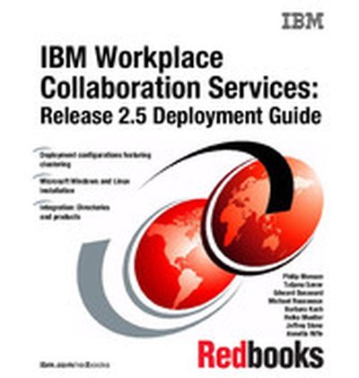 IBM Workplace Collaboration Services: Release 2.5 Deployment Guide