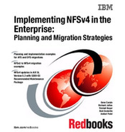 Implementing NFSv4 in the Enterprise: Planning and Migration Strategies