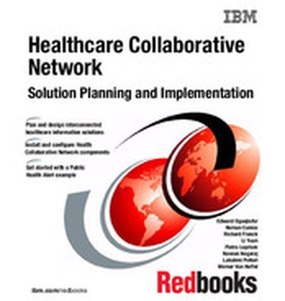 Healthcare Collaborative Network Solution Planning and Implementation
