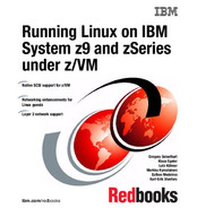 Running Linux on IBM System z9 and zSeries under z/VM