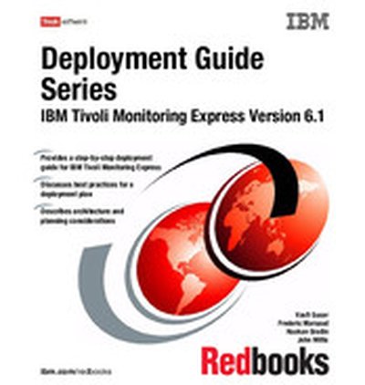 Deployment Guide Series: IBM Tivoli Monitoring Express Version 6.1
