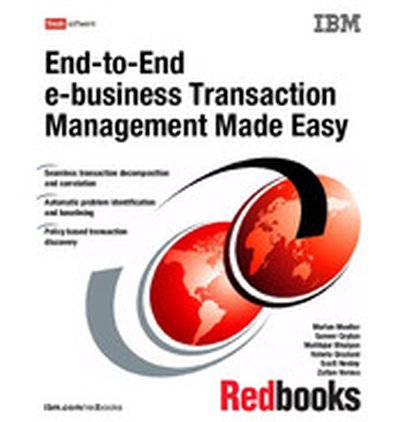 End-to-End e-business Transaction Management Made Easy