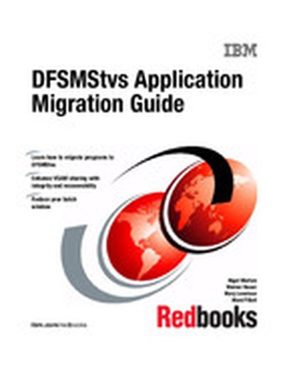DFSMStvs Application Migration Guide