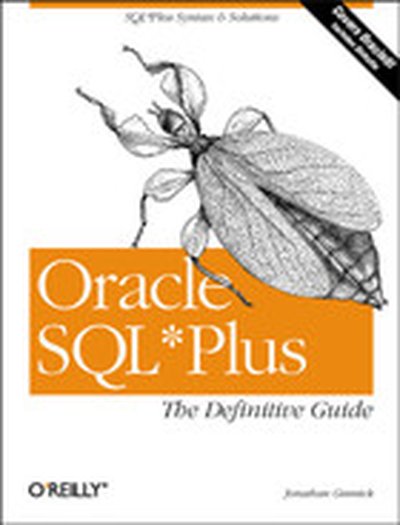 Oracle SQL*Plus: The Definitive Guide