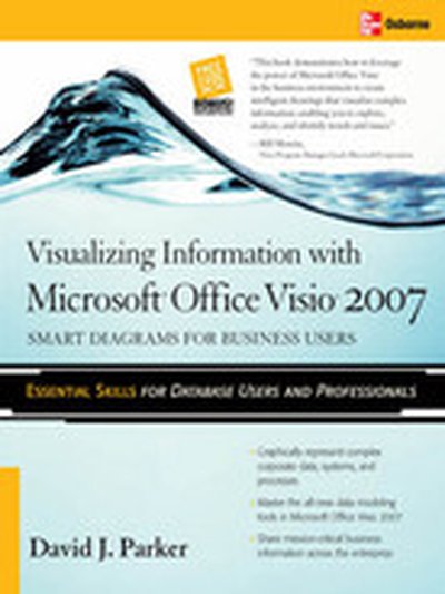 Visualizing Information with Microsoft® Office Visio® 2007