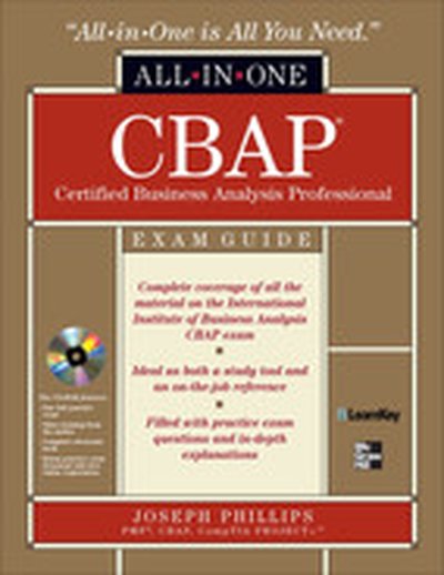 CBAP Certified Business Analysis Professional All-in-One Exam Guide