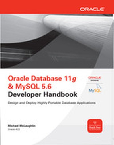 Oracle Database 11g & MySQL 5.6 Developer Handbook