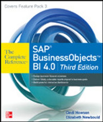 SAP BusinessObjects BI 4.0 The Complete Reference 3/E