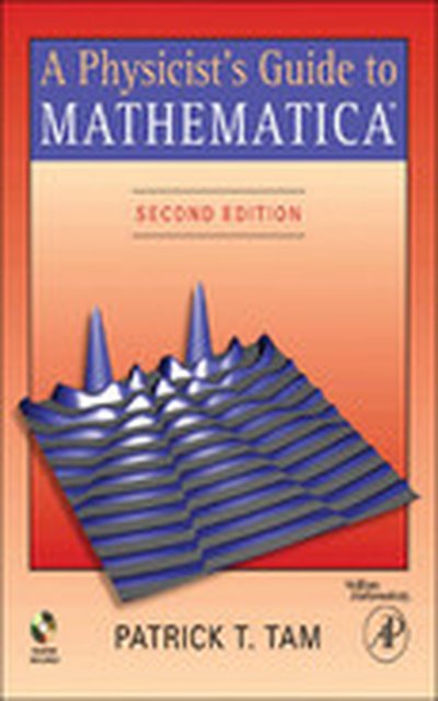 A Physicist's Guide to Mathematica, 2nd Edition