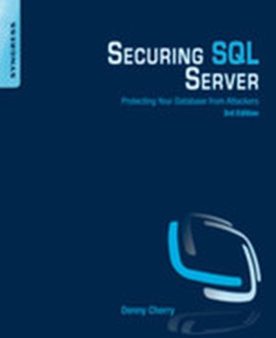 Securing SQL Server, 3rd Edition