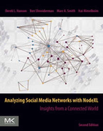 Analyzing Social Media Networks with NodeXL, 2nd Edition
