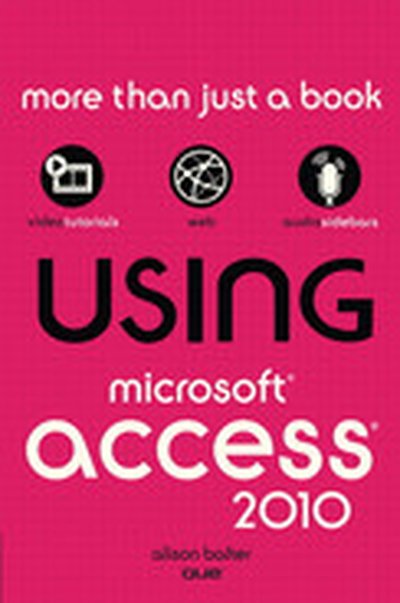 Using Microsoft® Access® 2010