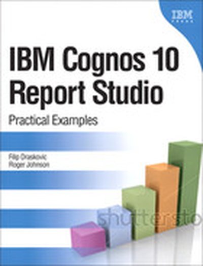 IBM Cognos 10 Report Studio: Practical Examples