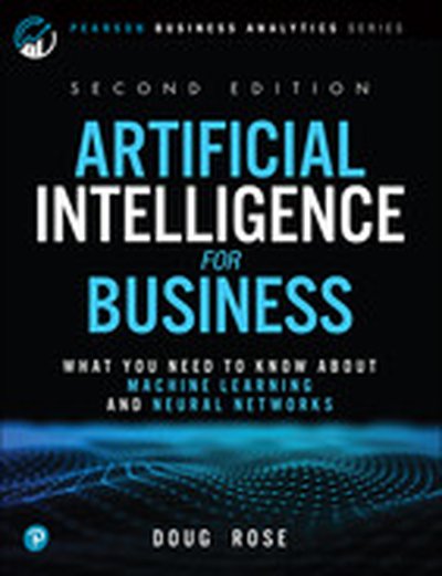 Artificial Intelligence for Business, 2nd Edition